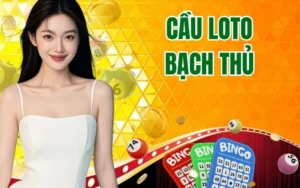 Cầu Loto Bạch Thủ