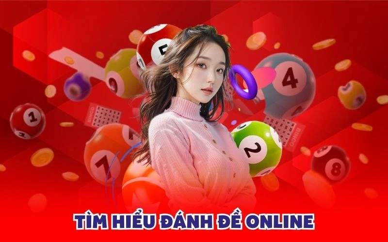 Tìm hiểu đánh đề online