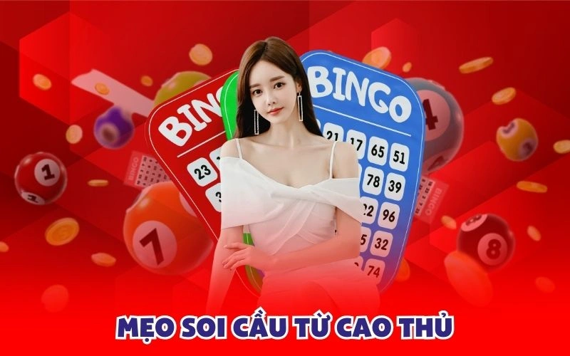 Mẹo soi cầu từ cao thủ