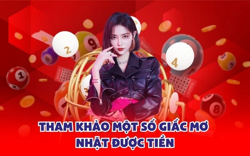 Tham khảo một số giấc mơ nhặt được tiền