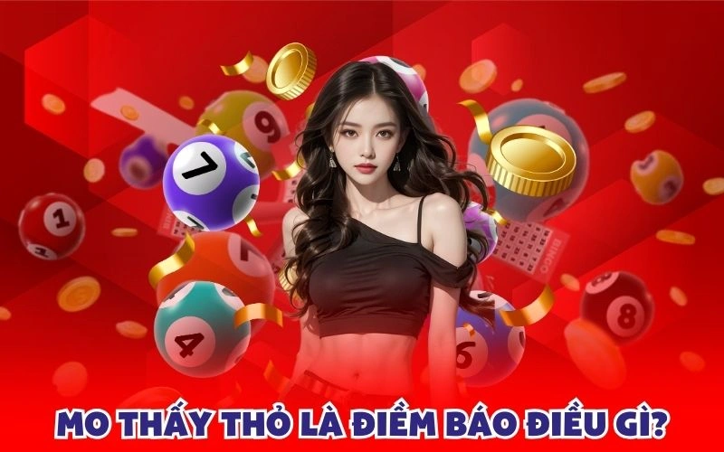 Mơ thấy thỏ là điềm báo điều gì?