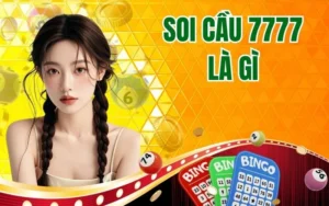 Soi Cầu 7777 Là Gì